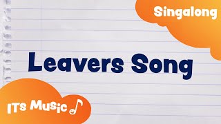 Leavers Song  Singalong  ITS MUSIC Kids Songs [upl. by Eimarej]