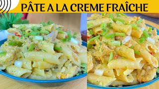 MACARONI A LA CREME FRAICHE  PATE A LA CREME FRAICHE [upl. by Hasin]