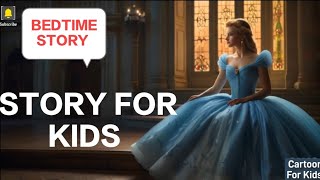 Cinderellas Enchanting Dream ✨✨✨  Bedtime Story ✨✨✨  STORY FOR KIDS  BEDTIME STORY FOR KIDS [upl. by Einahpehs]