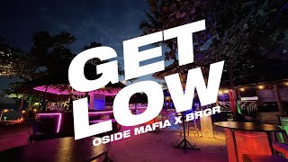 OSIDE MAFIA X BRGR  GET LOW  1 hour [upl. by Nitsruk]