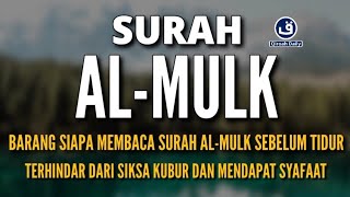 BACAAN AL QURAN MERDU SURAH ALMULK  Ayat Pengantar Tidur [upl. by Frederiksen88]