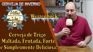 49  Weizenbock Uma Cerveja de Trigo Maltada Frutada Forte e Simplesmente Deliciosa [upl. by Ilatan]