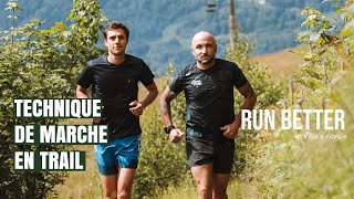 RUN BETTER avec Seb Cornette  Technique de marche en trail [upl. by Dichy784]