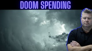 Doom Spending Has Now Begun [upl. by Weingartner760]