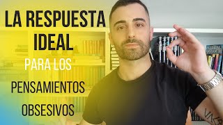 ¿Qué hacer cuando Aparecen los Pensamientos Obsesivos😱 La RESPUESTA IDEAL a tus Obsesiones [upl. by Noeled]