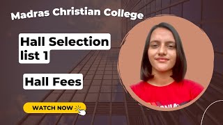 HALL SELECTION LIST 1 2022  HALL FEES 2022 MADRAS CHRISTIAN COLLEGE [upl. by Atinad]