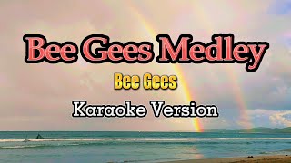 Bee Gees Medley  Karaoke [upl. by Hedwig136]