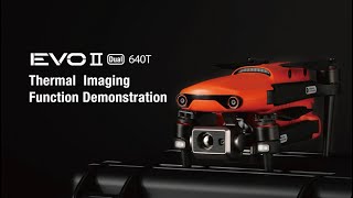 EVO II Dual 640T Thermal Imaging Demonstration [upl. by Morita]