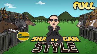 PSY  GANGNAM STYLE 강남스타일 PARODY SHAWNIGAN STYLE FULL [upl. by Grassi]