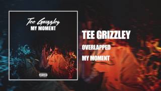 Tee Grizzley  Overlapped Official Audio [upl. by Ititrefen]