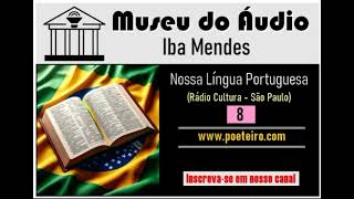 Nossa Língua Portuguesa Programa de Rádio Programa VIII [upl. by Vookles]