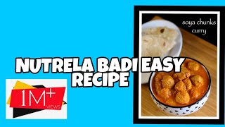 Nutrela Badi ki Sabji With Easy Recipe in Hindi recipe [upl. by Charlie]