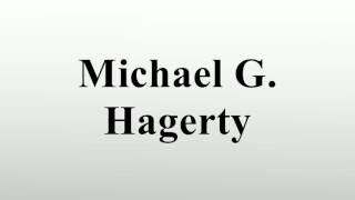 Michael G Hagerty [upl. by Elleined285]