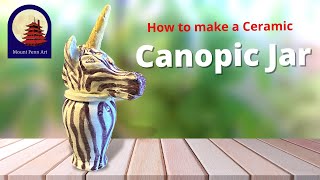 How to make a Canopic Jar [upl. by Vernita]