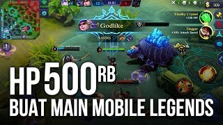 5 HP ANDROID HARGA 500 RIBUAN TERBAIK BUAT MAIN MOBILE LEGENDS [upl. by Eelaroc]