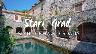 Stari Grad  Island of Hvar  Croatia [upl. by Stoecker]