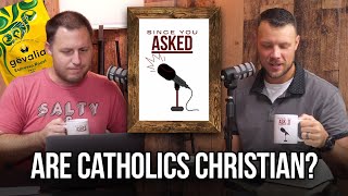 Since You Asked  Are Catholics Christian  Gevalia Coffee Review  Ep12 [upl. by Idurt325]