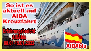 So ist es aktuell bei AIDA an Bord Erfahrungsbericht Januar 2022 AIDAblu Kreuzfahrt 🛳 [upl. by Naasar824]