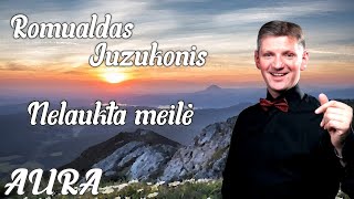 Romualdas Juzukonis  Nelaukta meilė Grupė Aura [upl. by Fidelas]