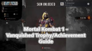 Mortal Kombat 1  Vanquished TrophyAchievement Guide [upl. by Vallonia576]