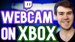 HOW TO STREAM ON XBOX WITH WEBCAM✅EASY CAMERA SETUP [upl. by Scurlock]