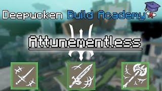 ULTIMATE Attunementless Build Guide  Deepwoken [upl. by Xed]