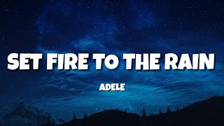 Set fire to the rain  Adele [upl. by Sibbie]