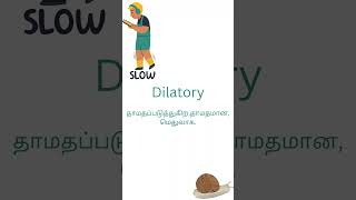 9 tamil meaning of dilatory🐢🐌🐌🐌🐌🐌🐌🐌 [upl. by Tracay714]