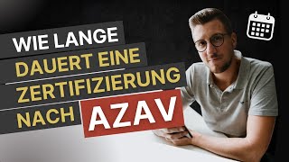 Wie lange dauert eine AZAV Zertifizierung [upl. by Marcelle]