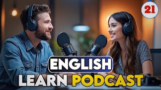 Learn English With Podcast  English learning Conversation  Podcast For Beginners  Episode 21 [upl. by Yrtua337]