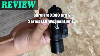 SureFire X300 Ultra Series LED WeaponLights Review 2023 [upl. by Derfiniw]