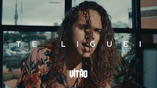 VITÃO  TE LIGUEI CLIPE OFICIAL [upl. by Khalid592]