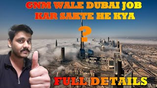 GNM KARKE DUBAI AA SAKTE HE KYA GNM NURSE JOB IN DUBAI [upl. by Riebling]