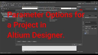 Altium Designer Tutorial 15 Parameter Options for a Project in Altium Designer 2122 [upl. by Jobyna]