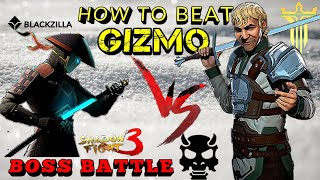 Shadow fight 3 HOW TO BEAT GIZMO  TIPS amp TRICKS [upl. by Bor560]