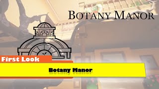 First Look at Botany Manor on Xbox Series X [upl. by Cran]