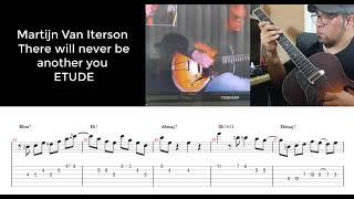 There will never be another you Jazz Guitar Martijn Van Iterson Transcription  Tab [upl. by Tegirb]