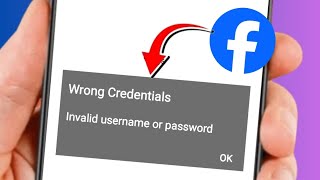 how to fix wrong credentials invalid username or password Facebook Error  wrong credentials [upl. by Litch]