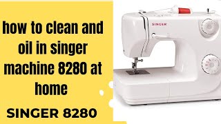 how to clean and oil in singer machine 8280 at home [upl. by Damalas]