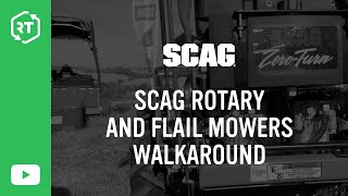 Scag Rotary and Flail Mowers Walkaround [upl. by Toll47]