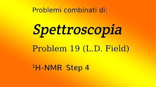 Spettroscopia HNMR Step 4  Esercitazione 1 [upl. by Siraj]