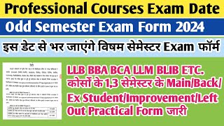 Llb Exam date 2024  bba exam date 2024  professional courses exam date 2024  llb back form 2024 [upl. by Elleved845]