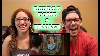 Daddys Home 2 Trailer REACTION [upl. by Enellij]