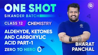 Aldehyde ketones and Carboxylic Acid in One Shot P1  Class 12 Chemistry  Bharat Panchal  Embibe [upl. by Okikuy517]