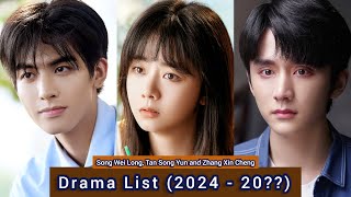 Tan Song Yun Song Wei Long and Zhang Xin Cheng  Drama List 2024  20 [upl. by Ardell]