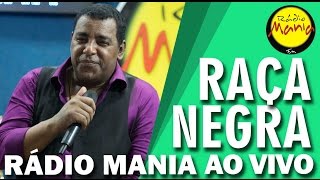 🔴 Radio Mania  Raça Negra  Te Quero Comigo [upl. by Sheridan]