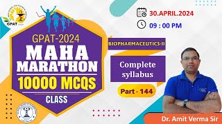 GPAT MARATHON CLASS144  BIOPHARMACEUTICSII medicine marathongpat2024 GDC 🎯 [upl. by Showker578]