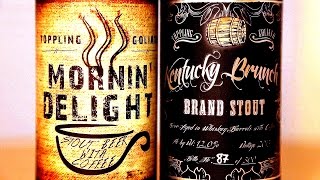 Toppling Goliath  Mornin Delight amp Kentucky Brunch Brand Stout  What Cheers Review 100 [upl. by Siurtemed]