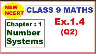 Class 9 Maths  Ex14 Q2  Chapter 1  Number Systems  New NCERT [upl. by Solley181]