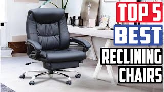 Top 5 Best Reclining Office Chairs 2024  Reclining Office Chair  Reclining Office Chairs Chairs [upl. by Brittni]